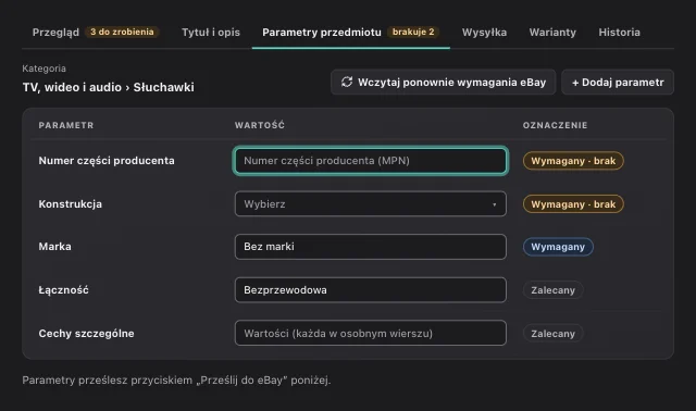 Zrzut ekranu eOptima „Parametry przedmiotu”: Wymagane i zalecane parametry według kategorii eBay – luki widać od razu.